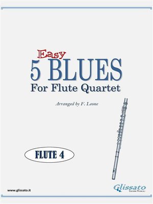 cover image of 5 Easy Blues for Flute Quartet (FLUTE 4)